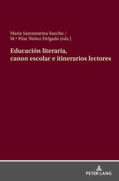 Educaci? literaria, canon escolar e itinerarios lectores