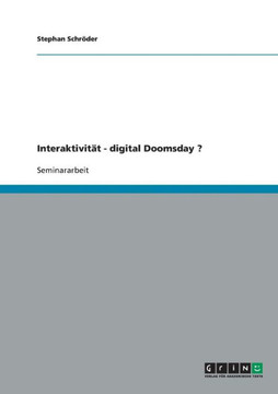 Interaktivit? - digital Doomsday ?