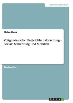 Zeitgen?sische Ungleichheitsforschung - Soziale Schichtung und Mobilit? Zeitgen?sische Ungleichheitsforschung - Soziale Schichtung und Mobilit?