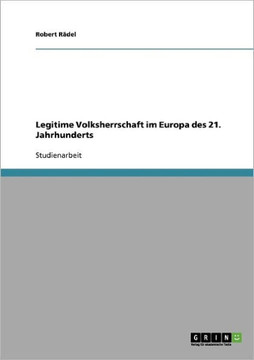 Legitime Volksherrschaft im Europa des 21. Jahrhunderts
