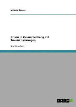 Krisen in Zusammenhang mit Traumatisierungen