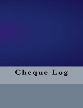 Cheque Log (Business Logs) Cheque Log (Business Logs)