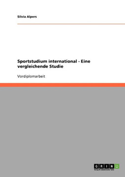 Sportstudium international - Eine vergleichende Studie Sportstudium international - Eine vergleichende Studie