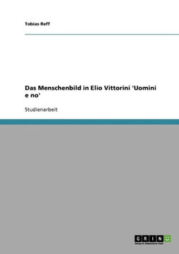 Das Menschenbild in Elio Vittorini 'Uomini e no'