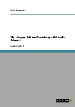 Multilingualit? und Sprachenpolitik in der Schweiz