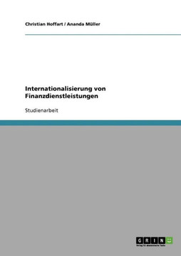 Internationalisierung von Finanzdienstleistungen Internationalisierung von Finanzdienstleistungen