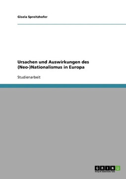 Ursachen und Auswirkungen des (Neo-)Nationalismus in Europa