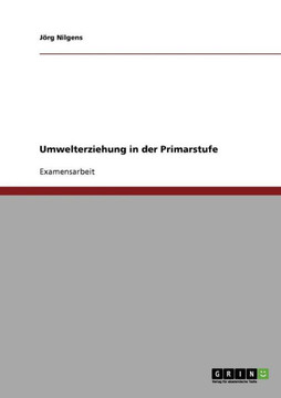 Umwelterziehung in der Primarstufe Umwelterziehung in der Primarstufe