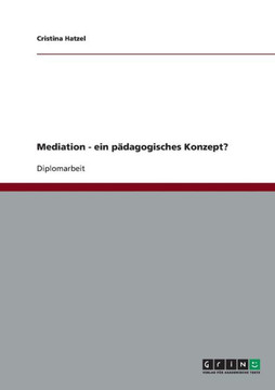 Mediation - ein p?agogisches Konzept? Mediation - ein p?agogisches Konzept?