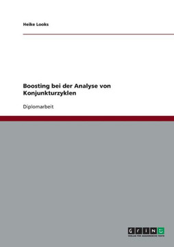 Boosting bei der Analyse von Konjunkturzyklen