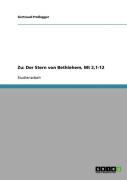 Zu: Der Stern von Bethlehem, Mt 2,1-12