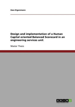 Design and implementation of a Human Capital oriented Balanced Scorecard in an engineering services unit