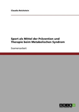 Sport als Mittel der Pr?ention und Therapie beim Metabolischen Syndrom