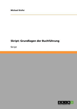 Skript: Grundlagen der Buchf?rung