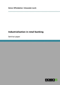 Industrialization in retail banking