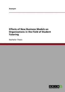 Effects of New Business Models on Organizations in the Field of Student Tutoring
