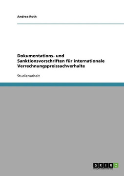 Dokumentations- und Sanktionsvorschriften f? internationale Verrechnungspreissachverhalte