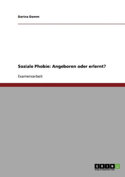 Soziale Phobie: Angeboren oder erlernt? Soziale Phobie: Angeboren oder erlernt?