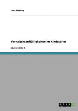 Verhaltensauff?ligkeiten im Kindesalter