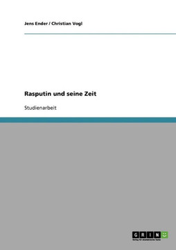 Rasputin und seine Zeit Rasputin und seine Zeit