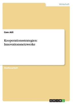 Kooperationsstrategien: Innovationsnetzwerke