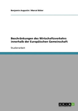 Beschr?kungen des Wirtschaftsverkehrs innerhalb der Europ?schen Gemeinschaft