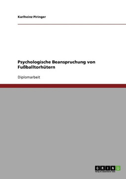 Psychologische Beanspruchung von Fu?alltorh?ern