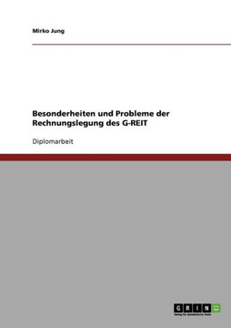 Besonderheiten und Probleme der Rechnungslegung des G-REIT