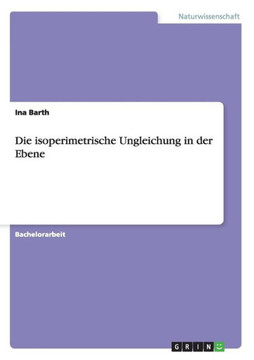 Die isoperimetrische Ungleichung in der Ebene
