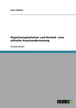 Organtransplantation und Hirntod - eine ethische Auseinandersetzung
