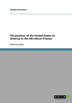 The position of the United States of America in the UN-reform Process