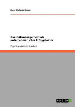 Qualit?smanagement als unternehmerischer Erfolgsfaktor Qualit?smanagement als unternehmerischer Erfolgsfaktor