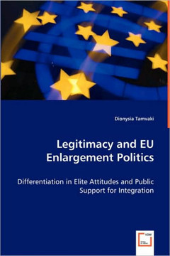 Legitimacy and EU Enlargement Politics Legitimacy and EU Enlargement Politics