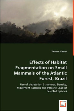 Effects of Habitat Fragmentation on Small Mammals of the Atlantic Forest, Brazil