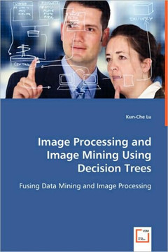 Image Processing and Image Mining Using Decision Trees Image Processing and Image Mining Using Decision Trees