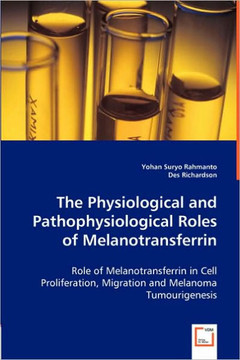 The Physiological and Pathophysiological Roles of Melanotransferrin