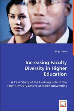 Increasing Faculty Diversity in Higher Education Increasing Faculty Diversity in Higher Education