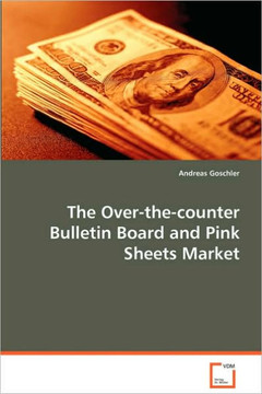 The Over-the-counter Bulletin Board and Pink Sheets Market
