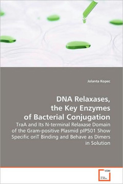 DNA Relaxases, the Key Enzymes of Bacterial Conjugation
