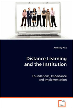 Distance Learning and the Institution Distance Learning and the Institution