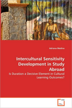 Intercultural Sensitivity Development in Study Abroad - Is Duration a Decisive Element in Cultural Learning Outcomes?