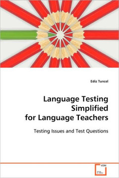 Language Testing Simplified for Language Teachers