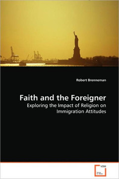 Faith and the Foreigner - Exploring the Impact of Religion on Immigration Attitudes