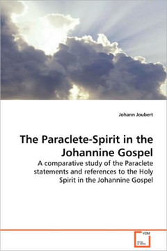The Paraclete-Spirit in the Johannine Gospel