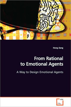 From Rational to Emotional Agents A Way to Design Emotional Agents