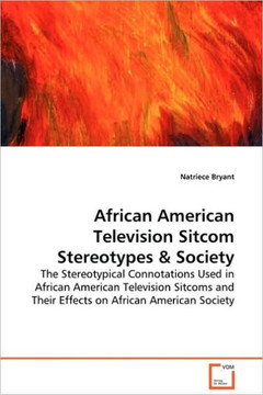 African American Television Sitcom Stereotypes African American Television Sitcom Stereotypes