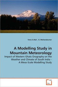 A Modelling Study in Mountain Meteorology