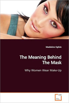 The Meaning Behind The Mask