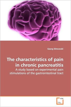 The characteristics of pain in chronic pancreatitis