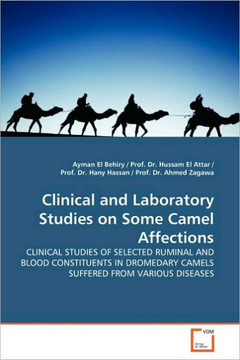 Clinical and Laboratory Studies on Some Camel Affections